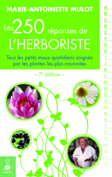 Les 250 Reponses De L Herboriste Nouvelle Edition Editions Du Dauphin Les 250 Reponses De L Herboriste Nouvelle Edition Editions Du Dauphin