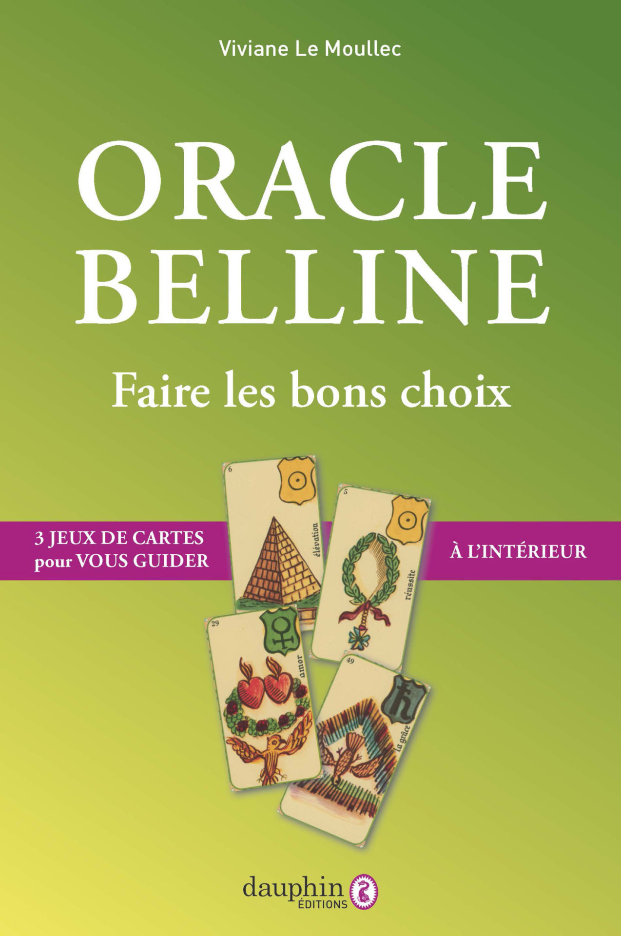 Oracle Belline - Faire les bons choix - Éditions du Dauphin