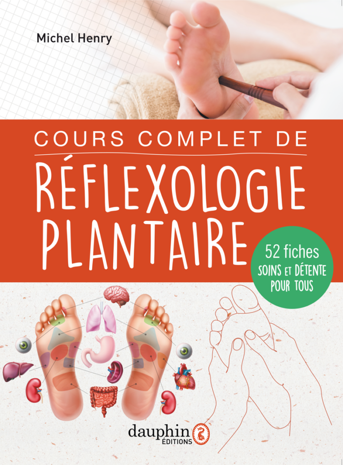 Cours complet de réflexologie plantaire