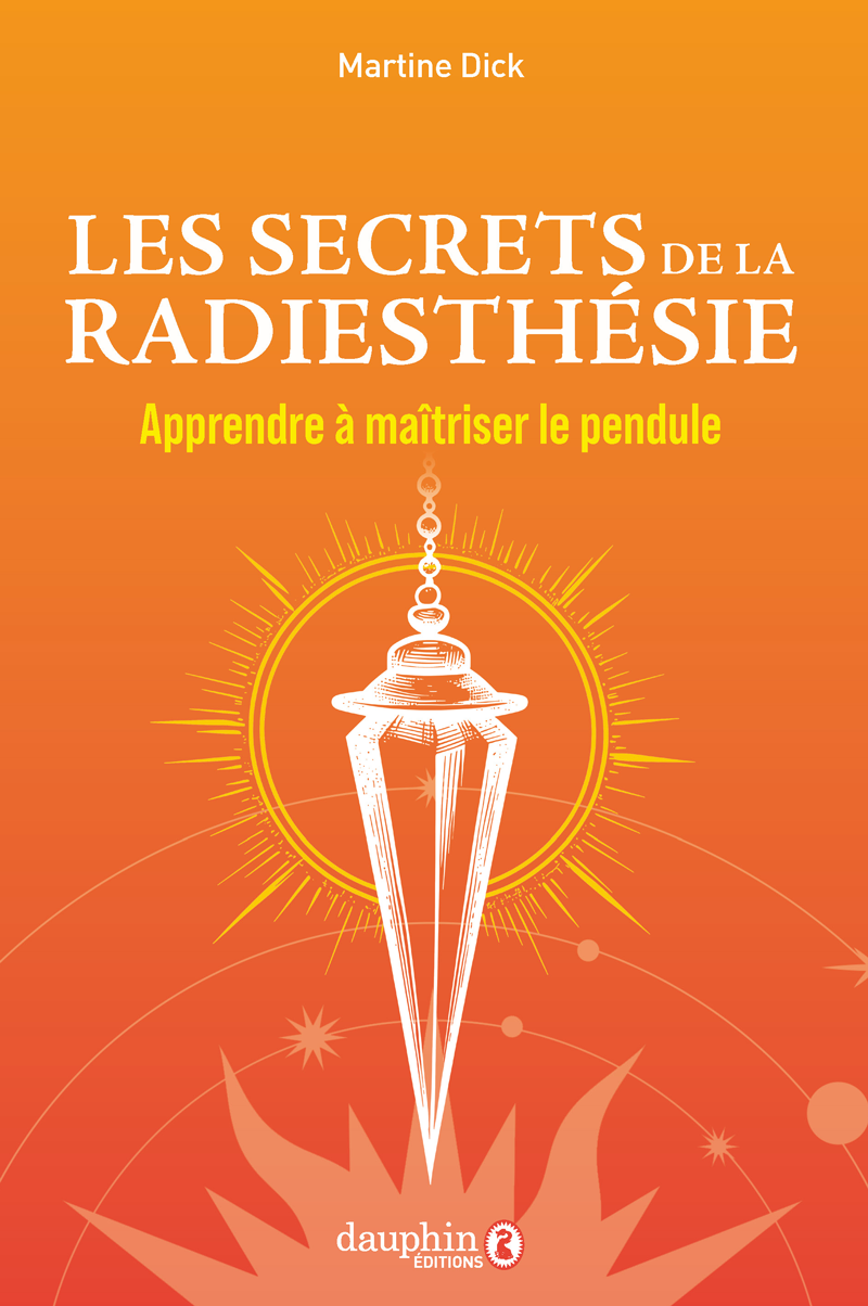 Les secrets de la radiesthésie