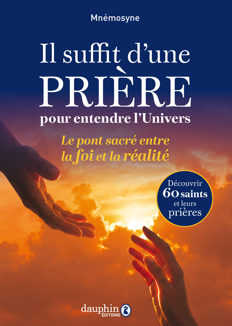 Il suffit d’une prière pour entendre l’Univers